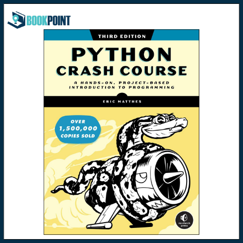 Python Crash Course, 3rd Edition : A Hands-On, Project-Based Introduction to...