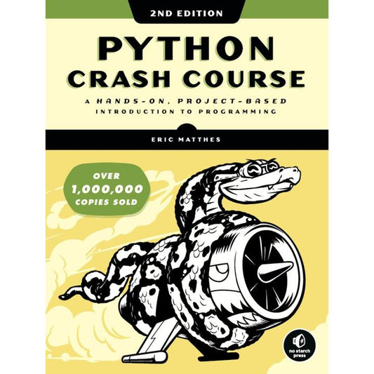 Python Crash Course, 2nd Edition: A Hands-On, Project-Based Introduction to